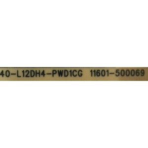 FUENTE PARA TV TCL / NUMERO DE PARTE 30805-000136 / 40-L12DH4-PWD1CG / 11601-500069 / 20329624 / PANEL LVU430NDEL / MODELOS 43S431 / 43S455